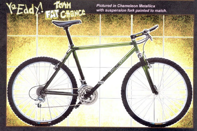 Fat Chance (Team) Yo Eddy | 495